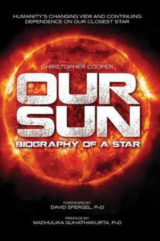 Cover of Our Sun: Biography of a Star