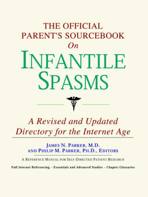 Book cover for The Official Parent's Sourcebook on Infantile Spasms