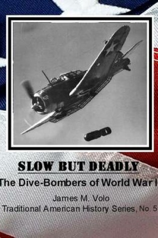 Cover of Slow But Deadly
