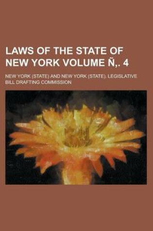Cover of Laws of the State of New York Volume N . 4