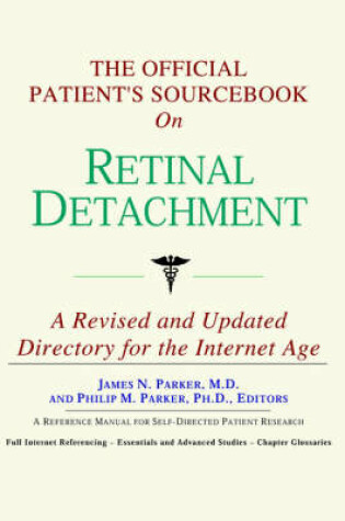 Cover of The Official Patient's Sourcebook on Retinal Detachment
