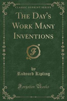 Book cover for The Day's Work Many Inventions (Classic Reprint)