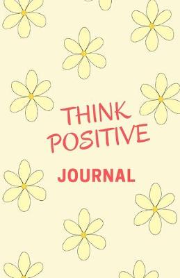 Book cover for Think Positive Journal