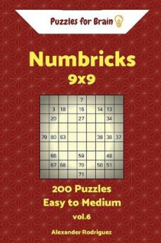 Cover of Puzzles for Brain Numbricks - 200 Easy to Medium 9x9 vol. 6