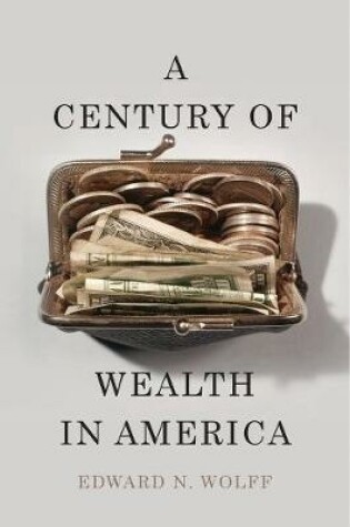Cover of A Century of Wealth in America