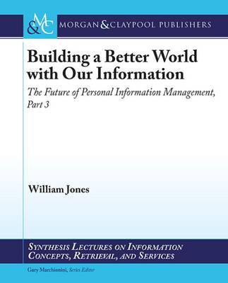 Book cover for Building a Better World with our Information