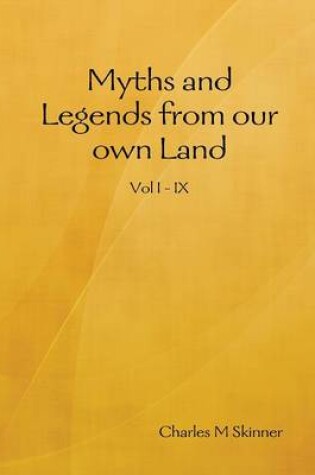 Cover of Myths and Legends from our own Land