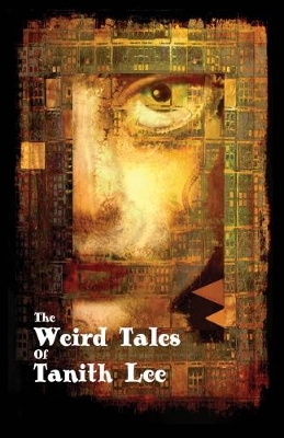 Book cover for The Weird Tales of Tanith Lee