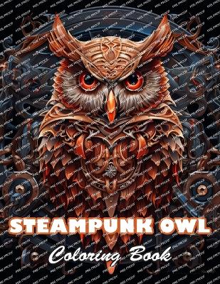 Book cover for Steampunk Owl Coloring Book