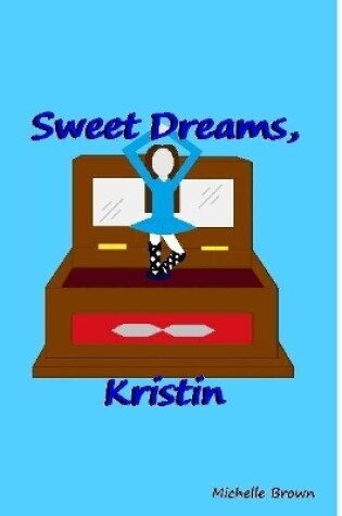 Cover of Sweet Dreams, Kristin