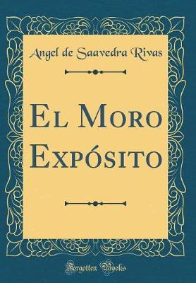 Book cover for El Moro Expósito (Classic Reprint)