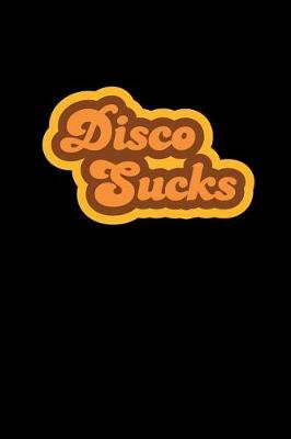 Book cover for Disco Sucks