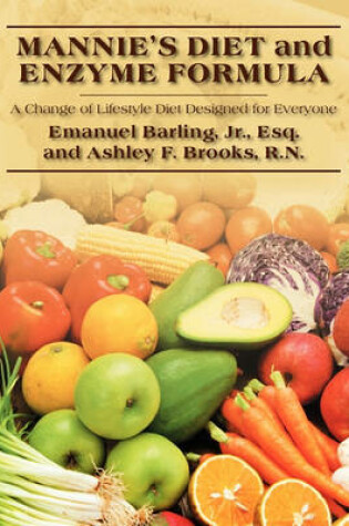 Cover of Mannie's Diet and Enzyme Formula