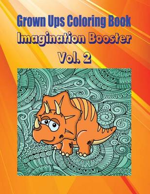 Book cover for Grown Ups Coloring Book Imagination Booster Vol. 2 Mandalas