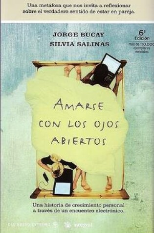 Cover of Amarse Con Los Ojos Abiertos (to Love with Eyes Wide Open)