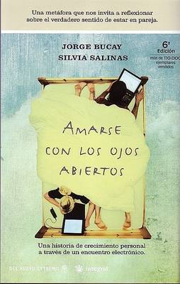 Cover of Amarse Con Los Ojos Abiertos (to Love with Eyes Wide Open)