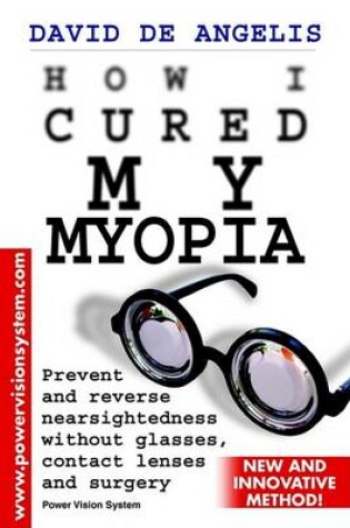 Cover of How I Cured My Myopia