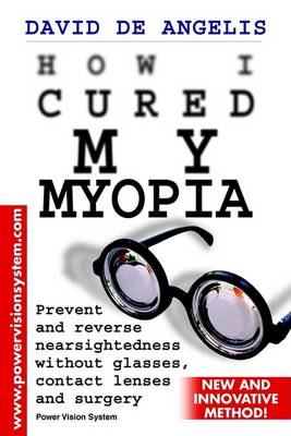 Cover of How I Cured My Myopia