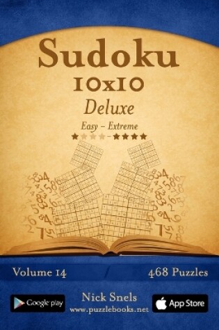 Cover of Sudoku 10x10 Deluxe - Easy to Extreme - Volume 14 - 468 Puzzles