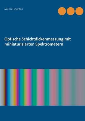 Book cover for Optische Schichtdickenmessung mit miniaturisierten Spektrometern