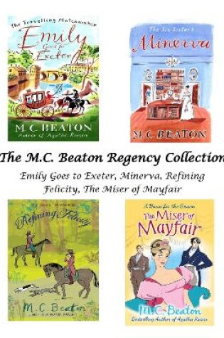 Cover of The M.C. Beaton Regency Collection