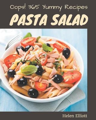 Book cover for Oops! 365 Yummy Pasta Salad Recipes