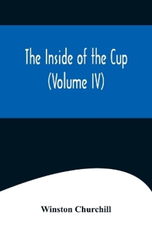 Cover of The Inside of the Cup (Volume IV)