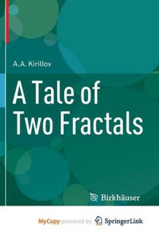 Cover of A Tale of Two Fractals