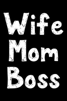 Book cover for Wife Mom Boss