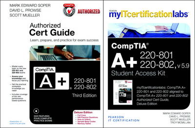 Book cover for CompTIA A+ 220-801 and 220-802 Cert Guide, Deluxe Edition with MyITCertificationLab with Pearson eText Bundle, v5.9