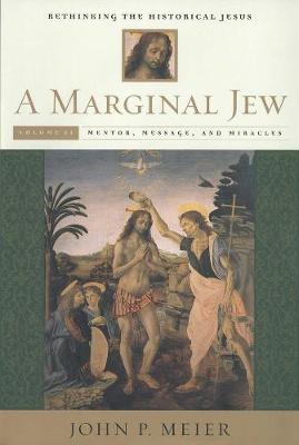 Cover of A Marginal Jew: Rethinking the Historical Jesus, Volume II