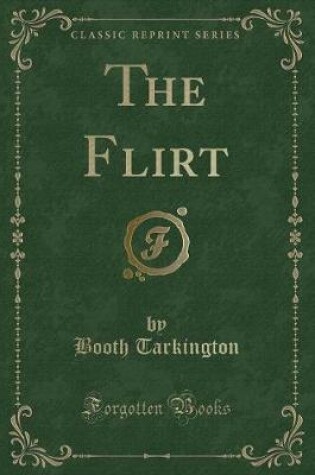 Cover of The Flirt (Classic Reprint)