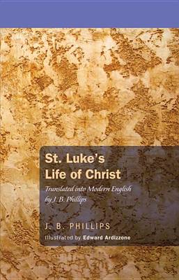 Book cover for St. Luke's Life of Christ