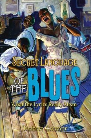 Cover of Secret Language of the Blues