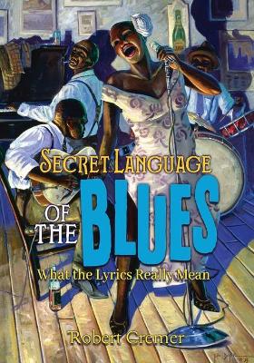 Book cover for Secret Language of the Blues