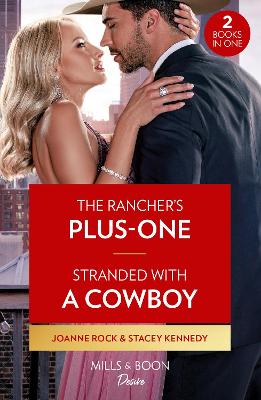 Book cover for The Rancher's Plus-One / Stranded With A Cowboy