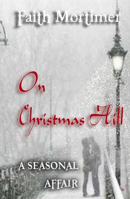 Book cover for On Christmas Hill (A Seasonal Affair)