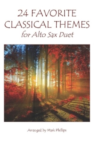 Cover of 24 Favorite Classical Themes for Alto Sax Duet