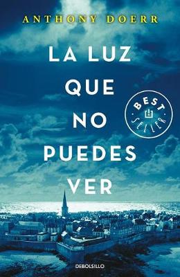Book cover for La Luz Que No Puedes Ver/All the Light We Cannot See