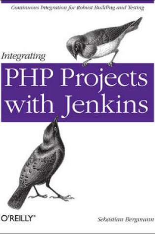 Cover of Integrating PHP Projects with Jenkins