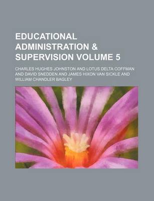 Book cover for Educational Administration & Supervision Volume 5