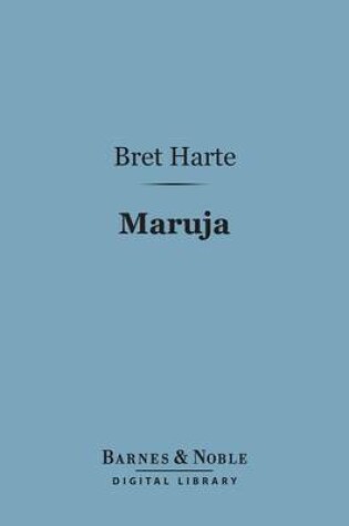 Cover of Maruja (Barnes & Noble Digital Library)