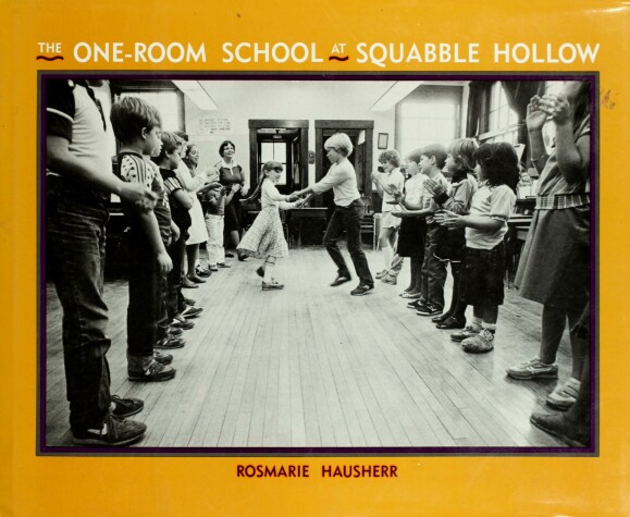 Book cover for The One-Room School at Squabble Hollow