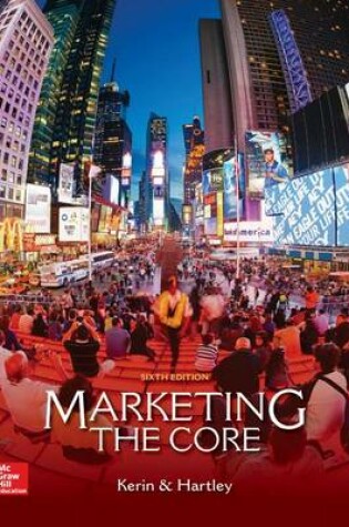 Cover of Marketing: The Core with Connect Access Card