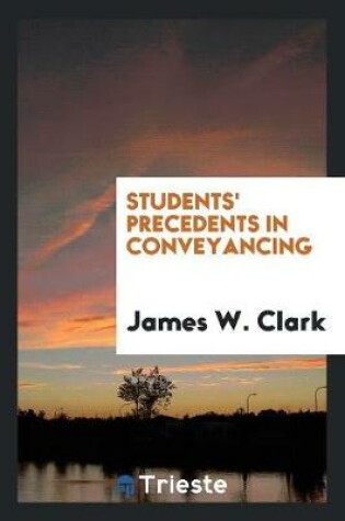 Cover of Students' Precedents in Conveyancing