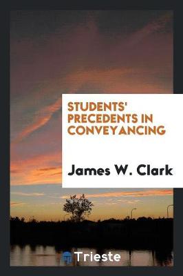 Cover of Students' Precedents in Conveyancing