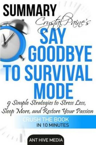 Cover of Summary Crystal Paine's Say Goodbye to Survival Mode