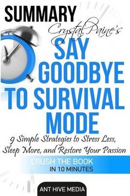 Book cover for Summary Crystal Paine's Say Goodbye to Survival Mode