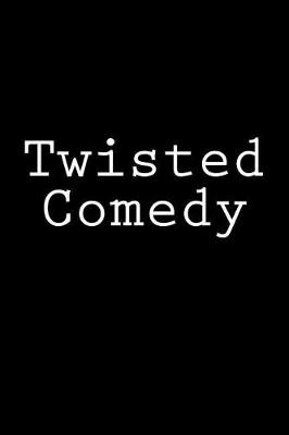 Book cover for Twisted Comedy