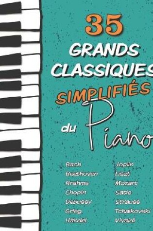 Cover of 35 Grands Classiques simplifies du Piano